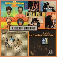 THE FRIENDS OF DISTINCTION • GRAZIN', REAL FRIENDS, HIGHLY DISTINCT, WHATEVER[SACD Hybrid Multi-Channel]