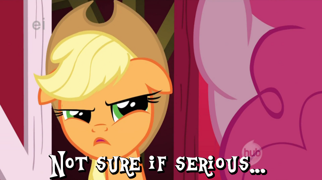 applejack_notsureifserious_display.png