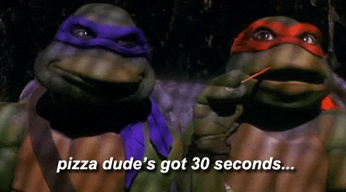 turtles-movie-waiting-pizza-pizza-dudes-got-30-seconds-13601176210.gif