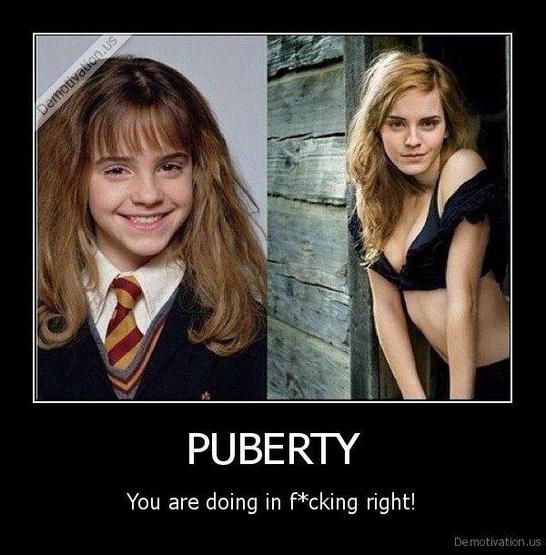 demotivation.us_PUBERTY-You-are-doing-in-fcking-right_133813148460.jpg