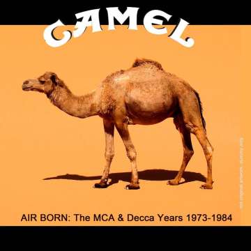 Camel: Air Born - The MCA & Decca Years 1973-1984