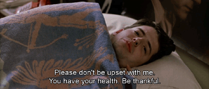 survive-being-sick-in-college-you-have-your-health.gif