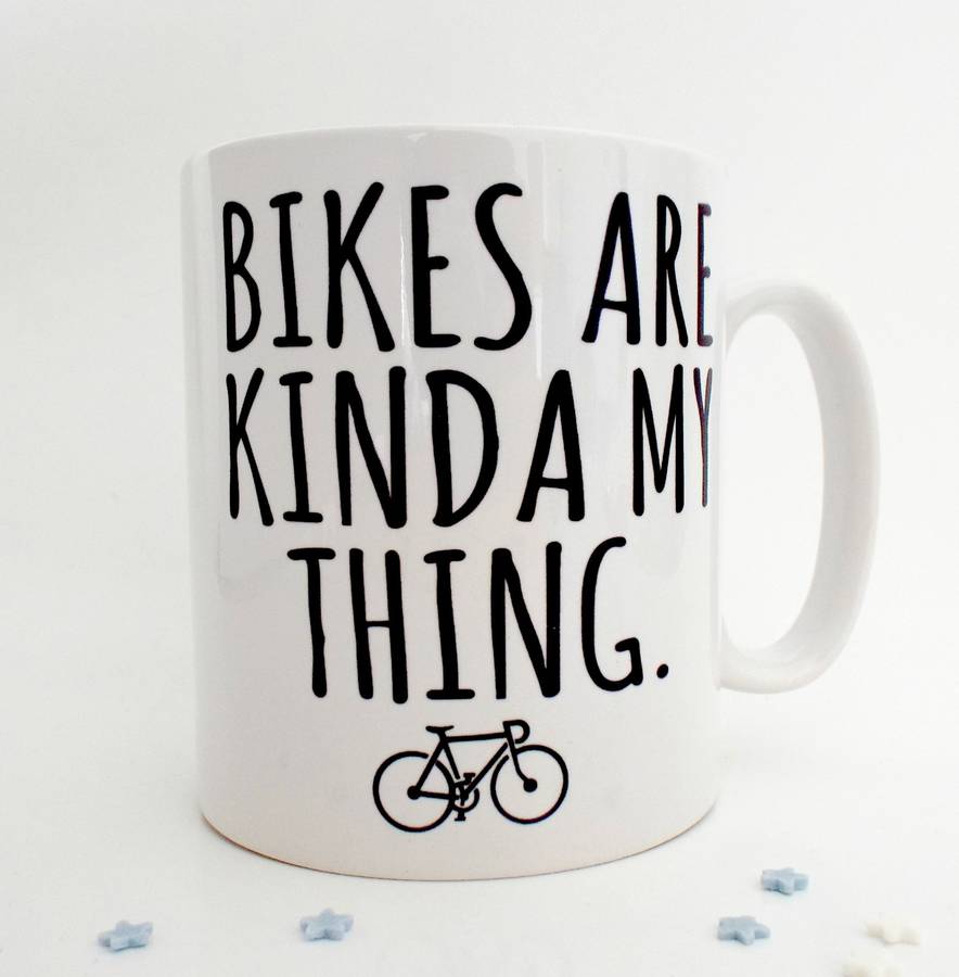 original_bikes-are-kinda-my-thing-bicycle-mug.jpg