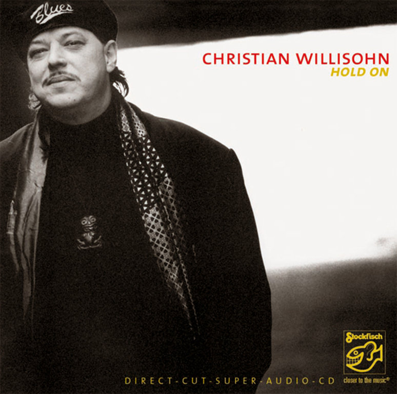 CHRISTIAN WILLISOHN - Hold On • SACD (Mch+2ch) - STOCKFISCH-RECORDS ...