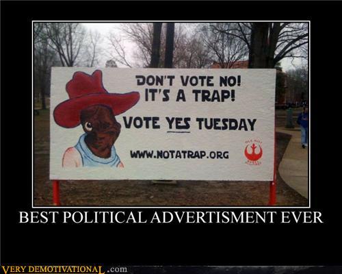 demotivational-posters-best-political-advertisment-ever.jpg