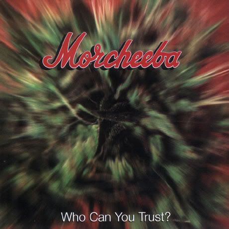 morcheeba-who-can-you-trust.jpg