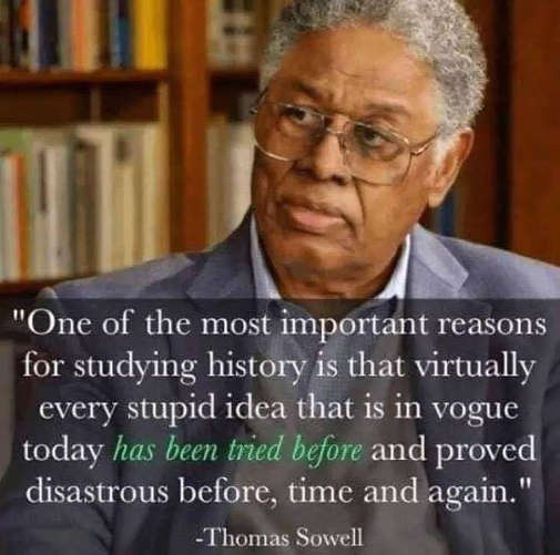 quote-sowell-studying-history-important-stupid-ideas-tried-before.jpg