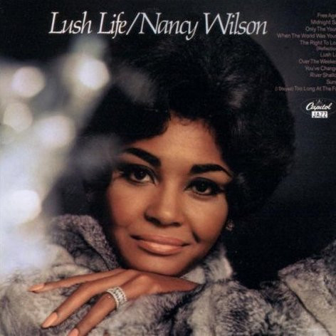 Nancy Wilson/Just For Now/Lush Life