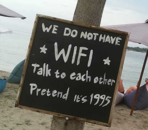 we-dont-have-wifi-talk-to-each-other-pretend-its-1995.jpg
