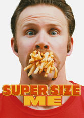 Super Size Me - Is Super Size Me on Netflix - FlixList